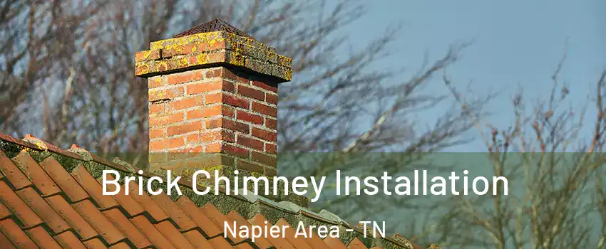 Brick Chimney Installation Napier Area - TN