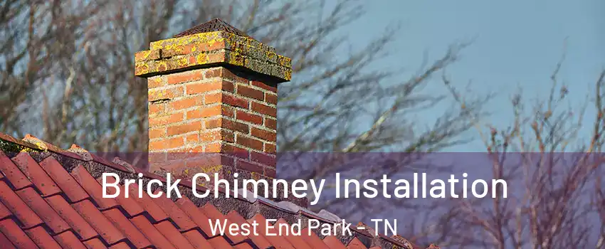 Brick Chimney Installation West End Park - TN
