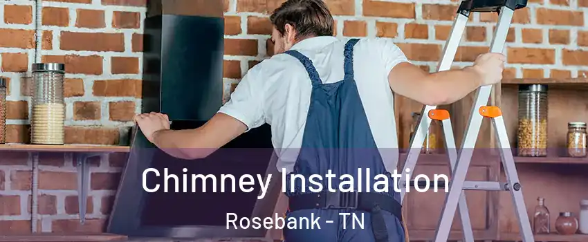 Chimney Installation Rosebank - TN