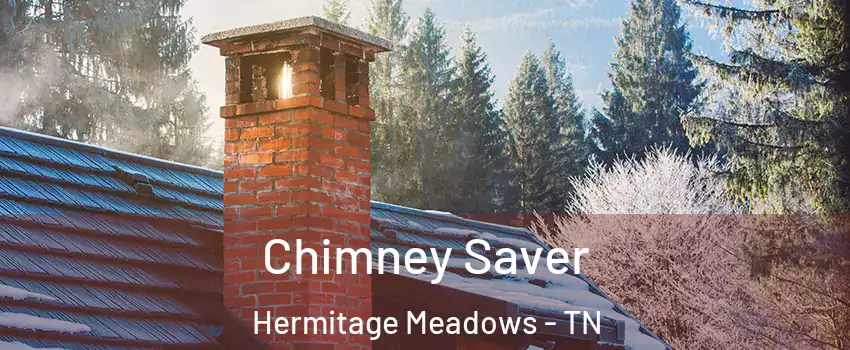 Chimney Saver Hermitage Meadows - TN