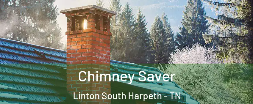 Chimney Saver Linton South Harpeth - TN
