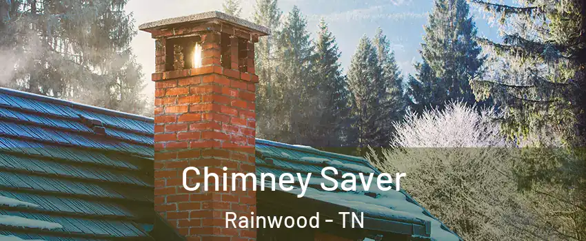 Chimney Saver Rainwood - TN