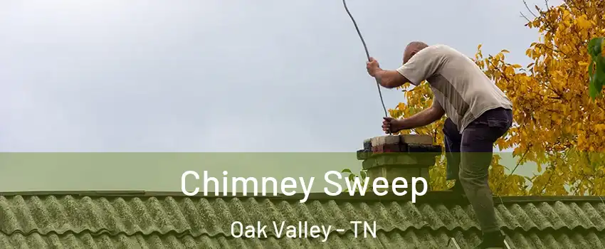 Chimney Sweep Oak Valley - TN
