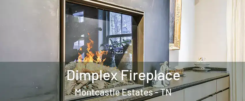 Dimplex Fireplace Montcastle Estates - TN