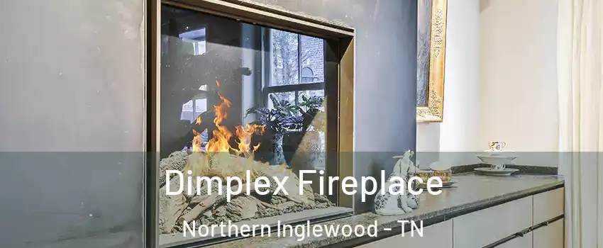 Dimplex Fireplace Northern Inglewood - TN
