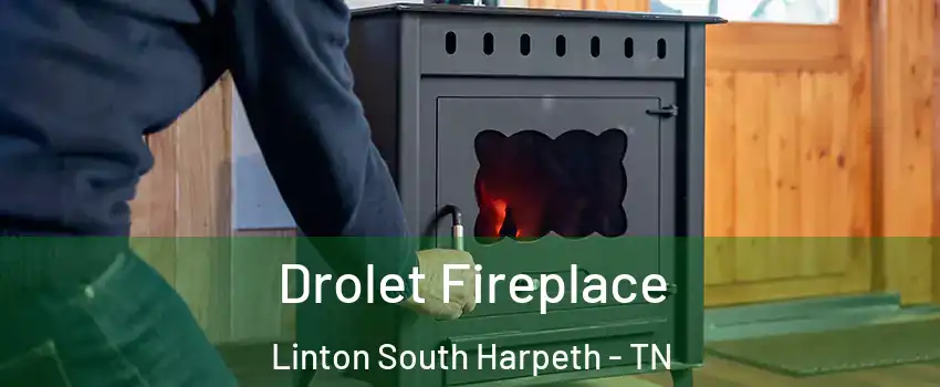 Drolet Fireplace Linton South Harpeth - TN