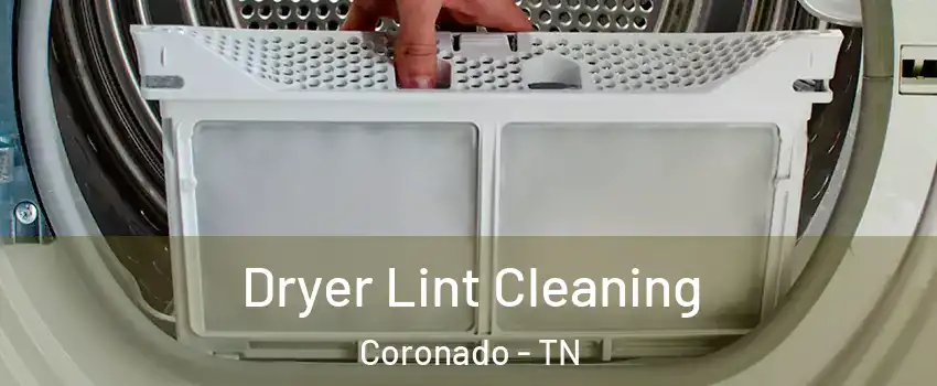 Dryer Lint Cleaning Coronado - TN