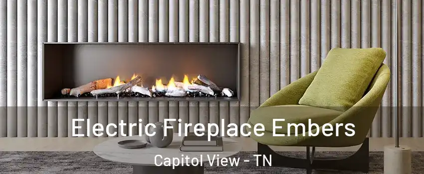 Electric Fireplace Embers Capitol View - TN