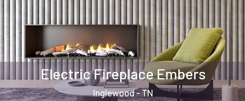 Electric Fireplace Embers Inglewood - TN