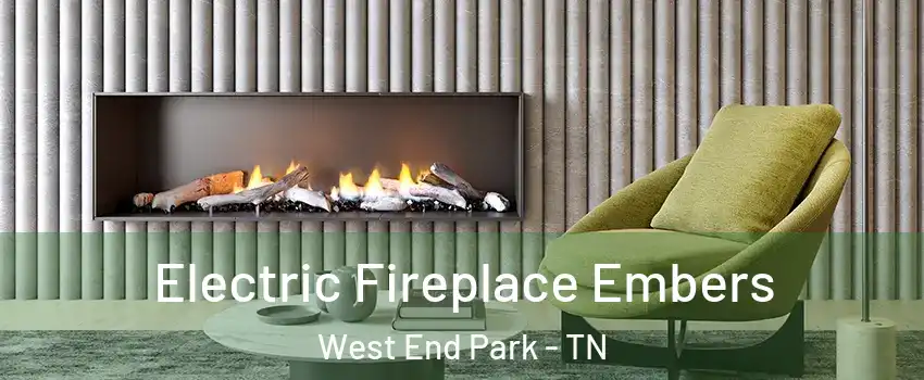 Electric Fireplace Embers West End Park - TN