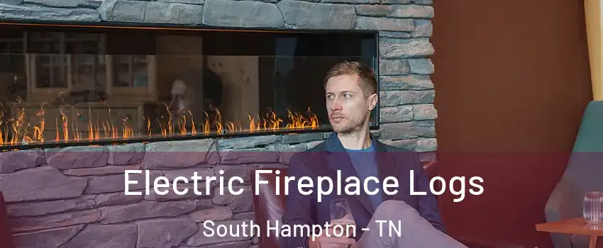 Electric Fireplace Logs South Hampton - TN