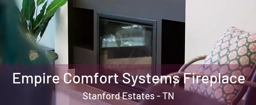 Empire Comfort Systems Fireplace Stanford Estates - TN