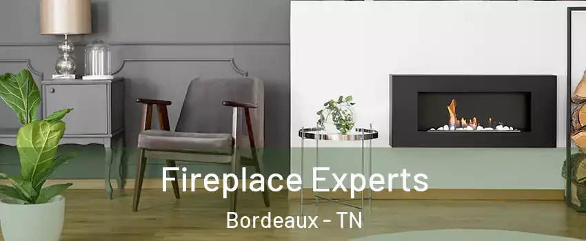 Fireplace Experts Bordeaux - TN