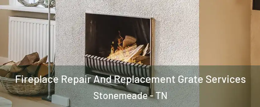Fireplace Repair And Replacement Grate Services Stonemeade - TN