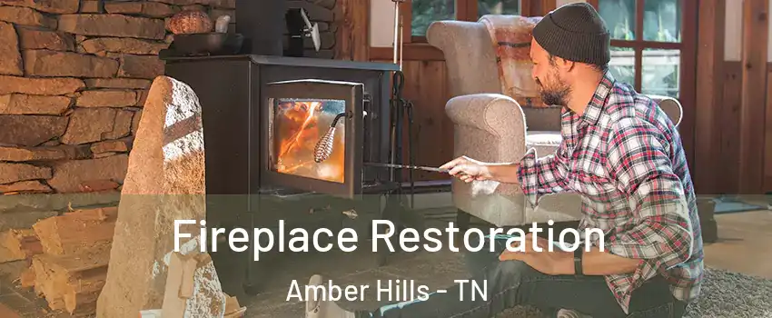 Fireplace Restoration Amber Hills - TN