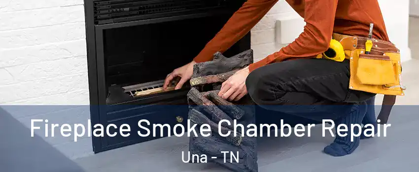 Fireplace Smoke Chamber Repair Una - TN
