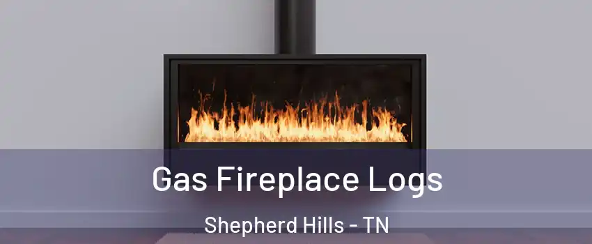 Gas Fireplace Logs Shepherd Hills - TN