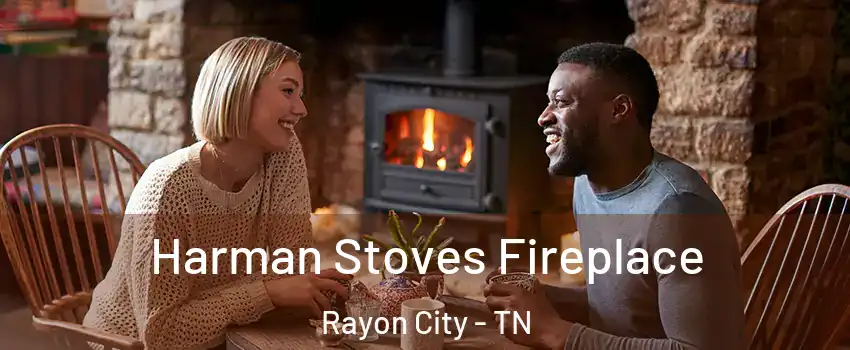 Harman Stoves Fireplace Rayon City - TN