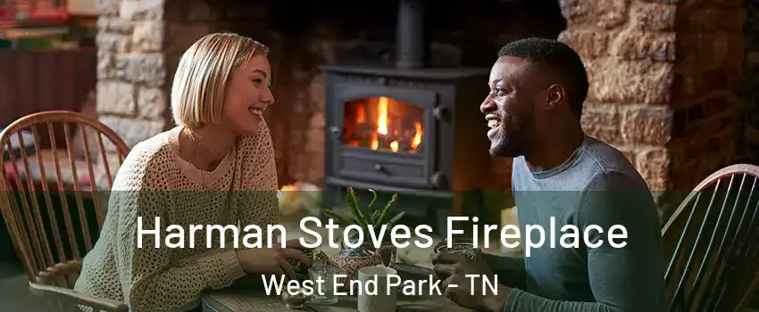 Harman Stoves Fireplace West End Park - TN