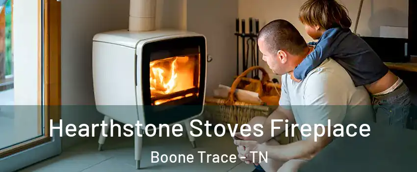 Hearthstone Stoves Fireplace Boone Trace - TN