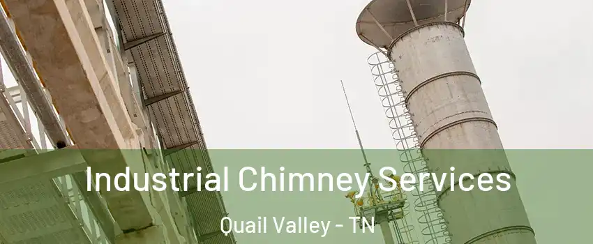 Industrial Chimney Services Quail Valley - TN