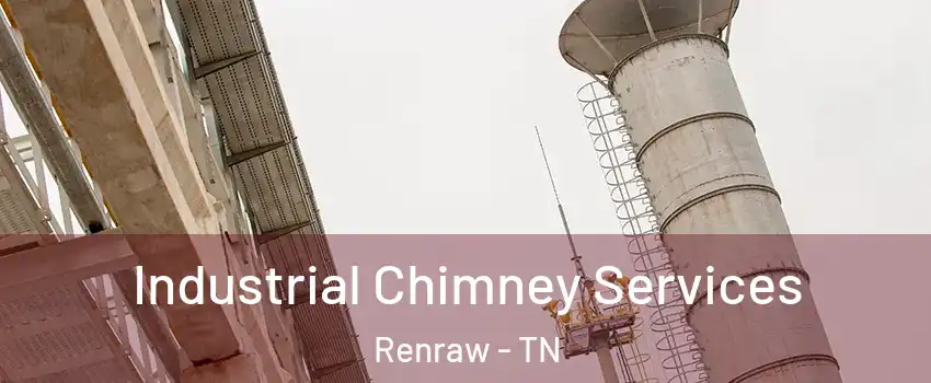 Industrial Chimney Services Renraw - TN