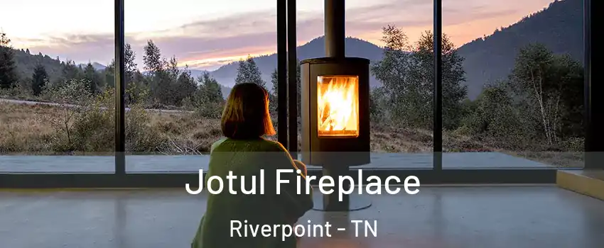 Jotul Fireplace Riverpoint - TN