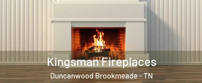 Kingsman Fireplaces Duncanwood Brookmeade - TN