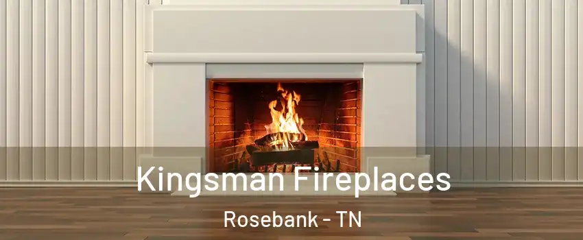 Kingsman Fireplaces Rosebank - TN