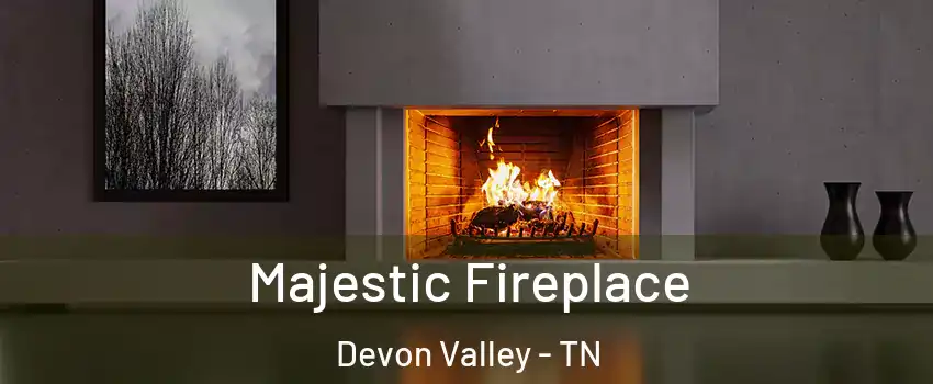 Majestic Fireplace Devon Valley - TN