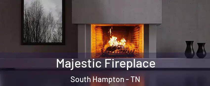 Majestic Fireplace South Hampton - TN