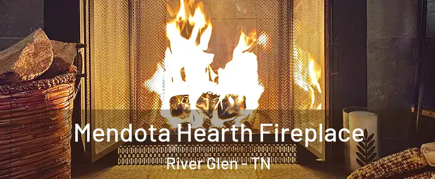 Mendota Hearth Fireplace River Glen - TN