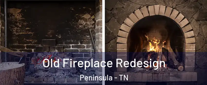 Old Fireplace Redesign Peninsula - TN