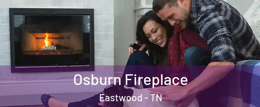 Osburn Fireplace Eastwood - TN