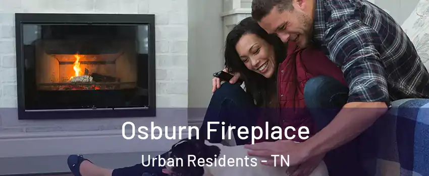 Osburn Fireplace Urban Residents - TN
