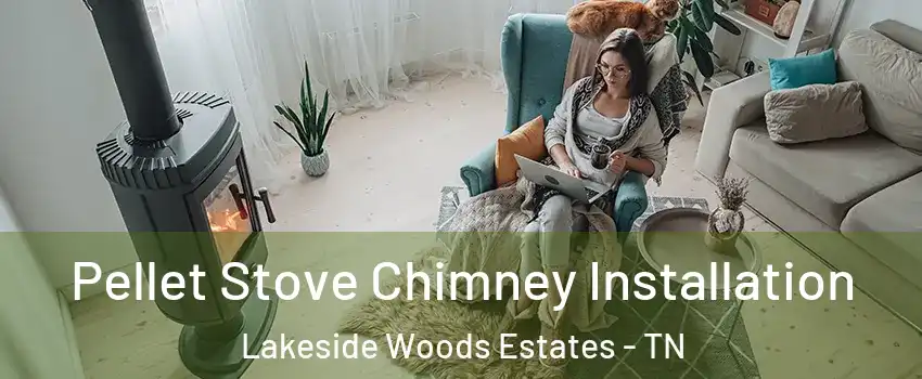 Pellet Stove Chimney Installation Lakeside Woods Estates - TN