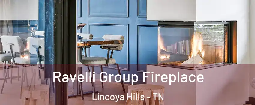 Ravelli Group Fireplace Lincoya Hills - TN