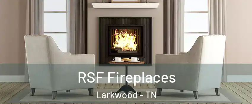 RSF Fireplaces Larkwood - TN