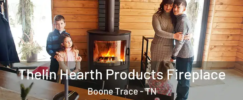 Thelin Hearth Products Fireplace Boone Trace - TN