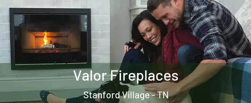 Valor Fireplaces Stanford Village - TN