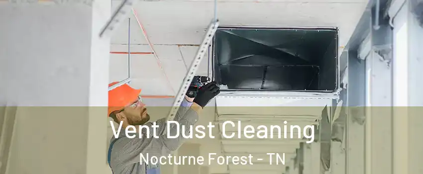 Vent Dust Cleaning Nocturne Forest - TN