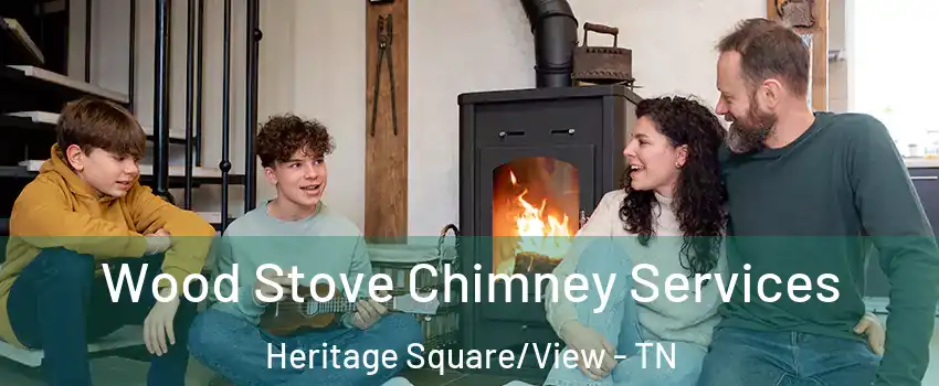 Wood Stove Chimney Services Heritage Square/View - TN