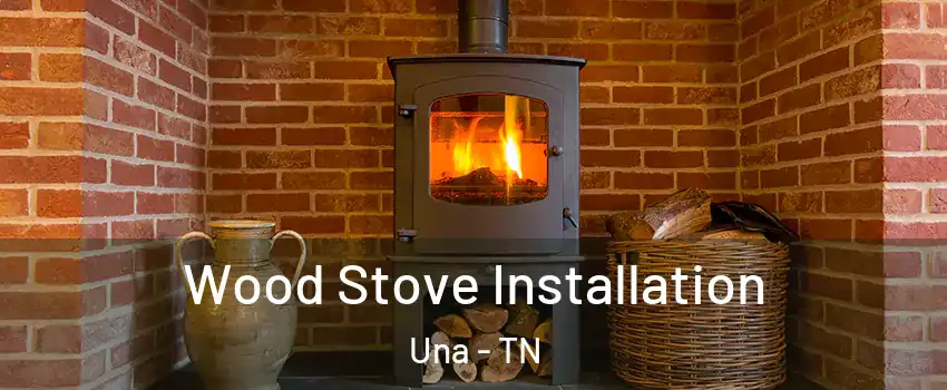 Wood Stove Installation Una - TN